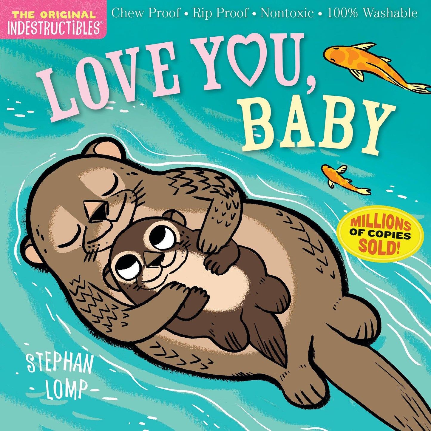 Love You, Baby Indestructibles