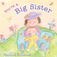You’re A Big Sister (hardcover)