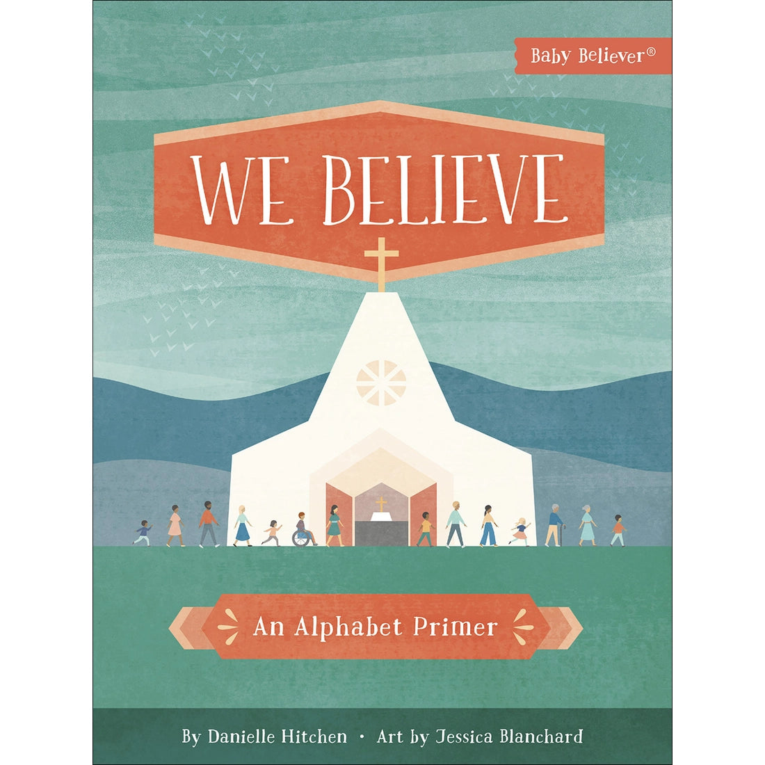 Baby Believer: We Believe (alphabet)